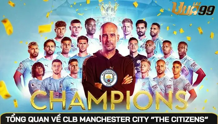 tong-quan-ve-clb-manchester-city