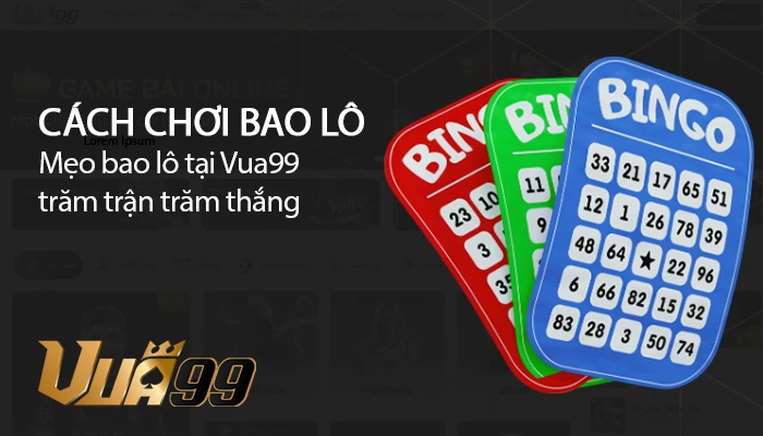 Cách chơi bao lô chuẩn nhất từ chuyên gia năm 2025